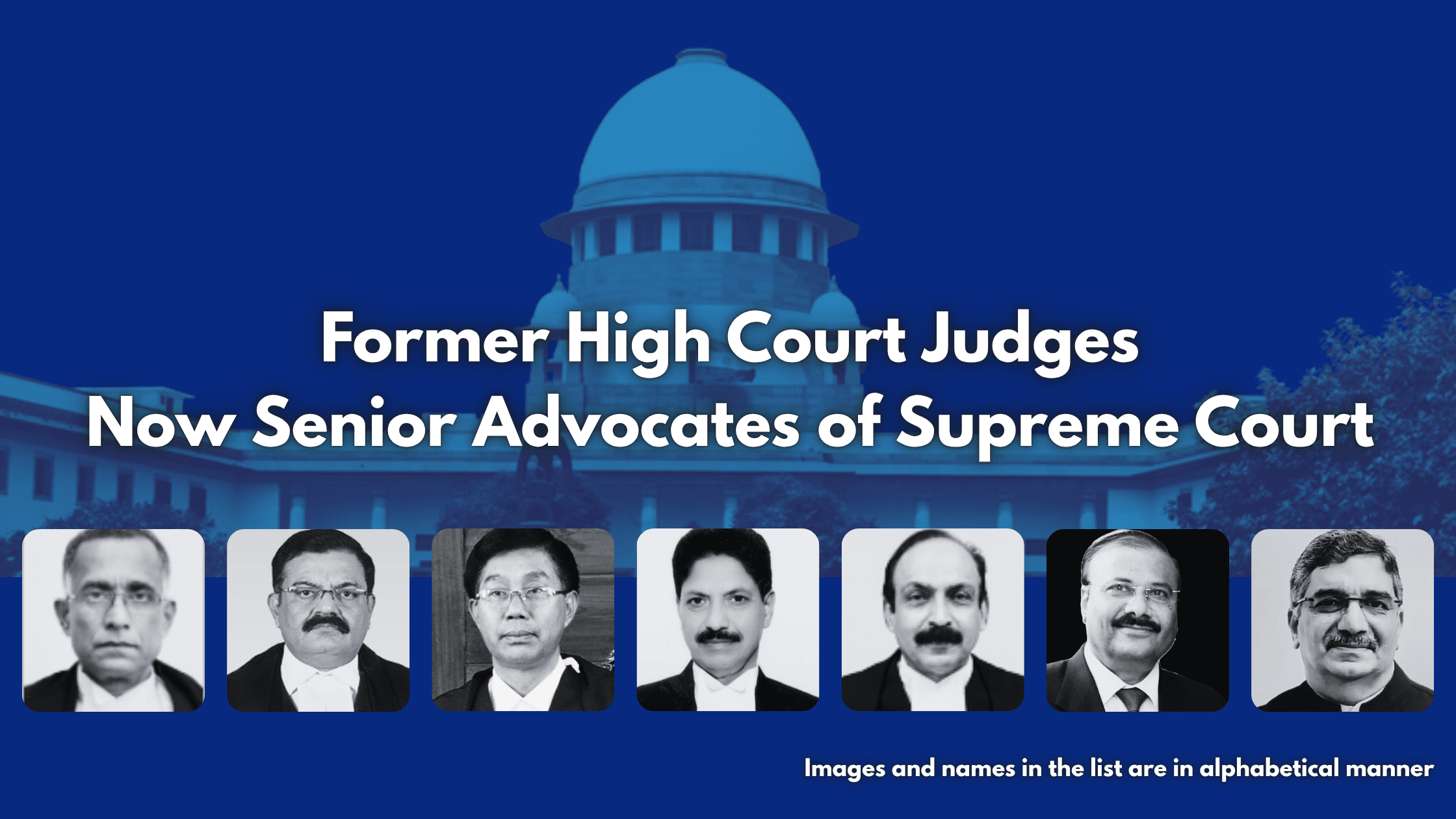 Seven Former High Court Judges conferred Senior Advocate Designation by Supreme Court