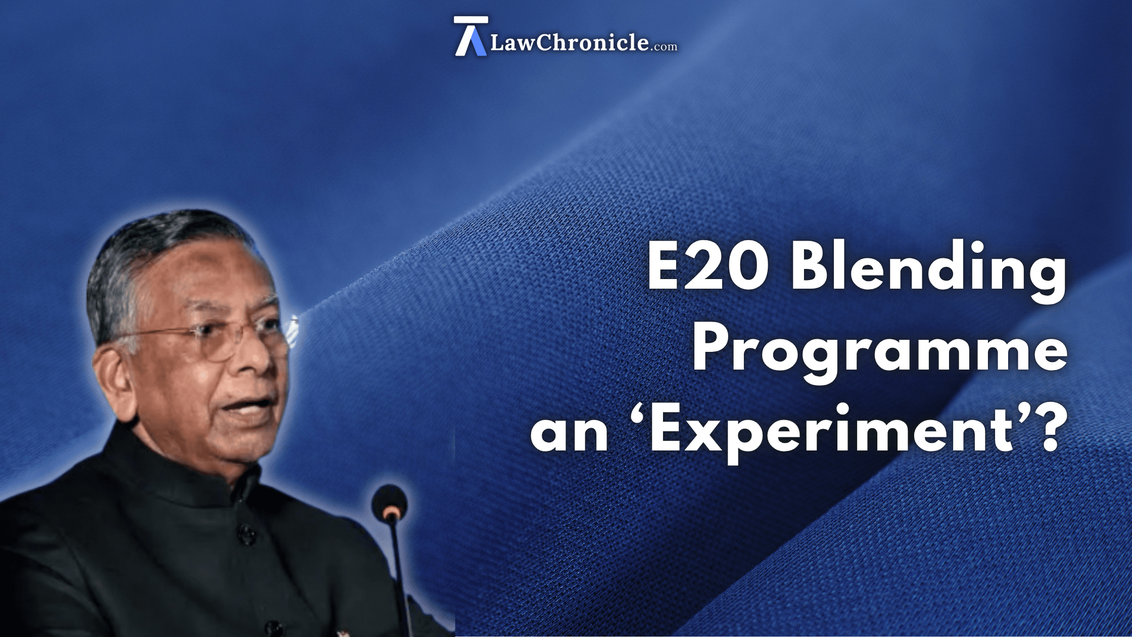 E20 Blending Programme drawn as an Experiment? Attorney General's Office Issues Clarification