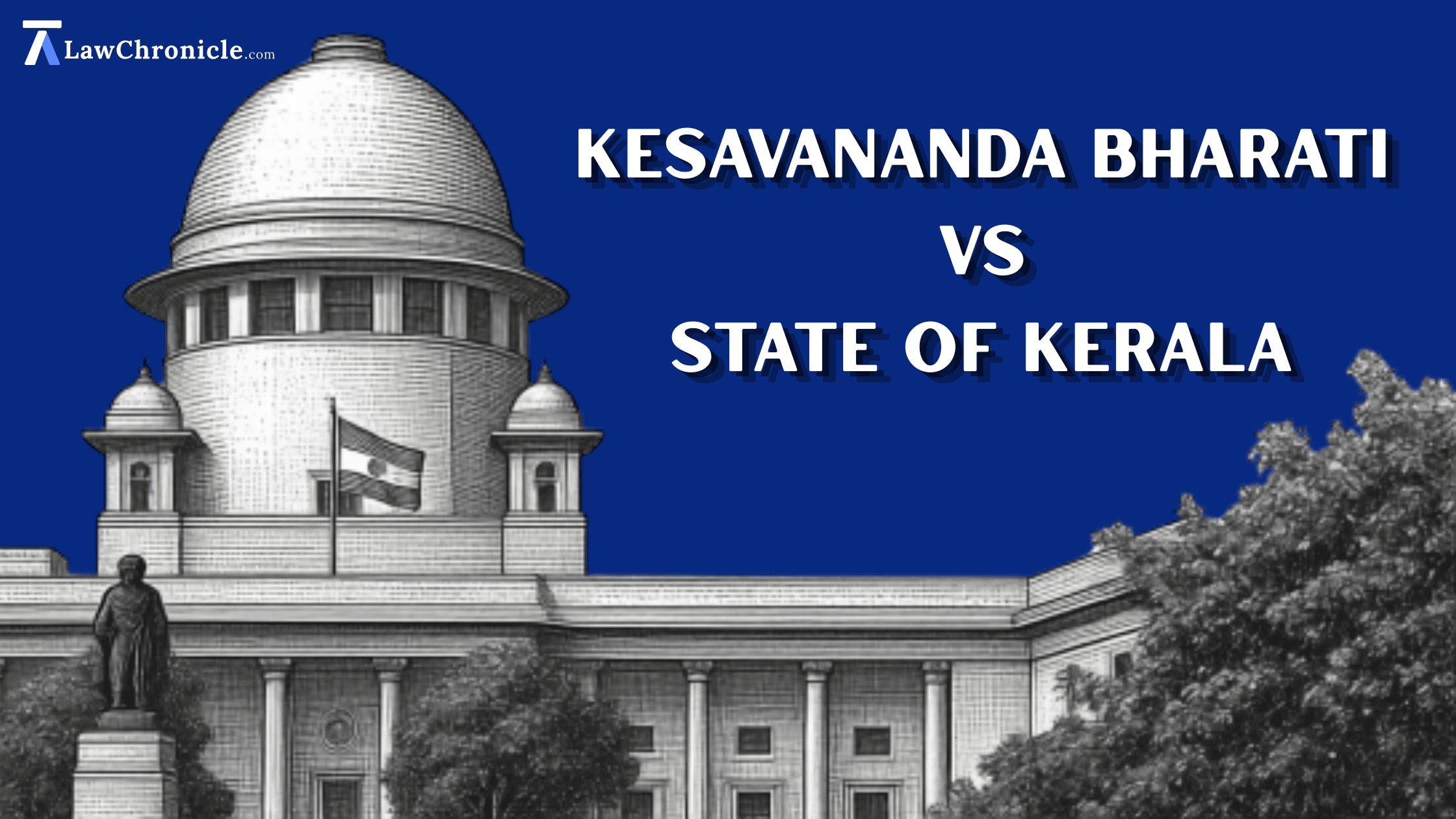 Kesavananda Bharati v. State of Kerala Judgment Summary