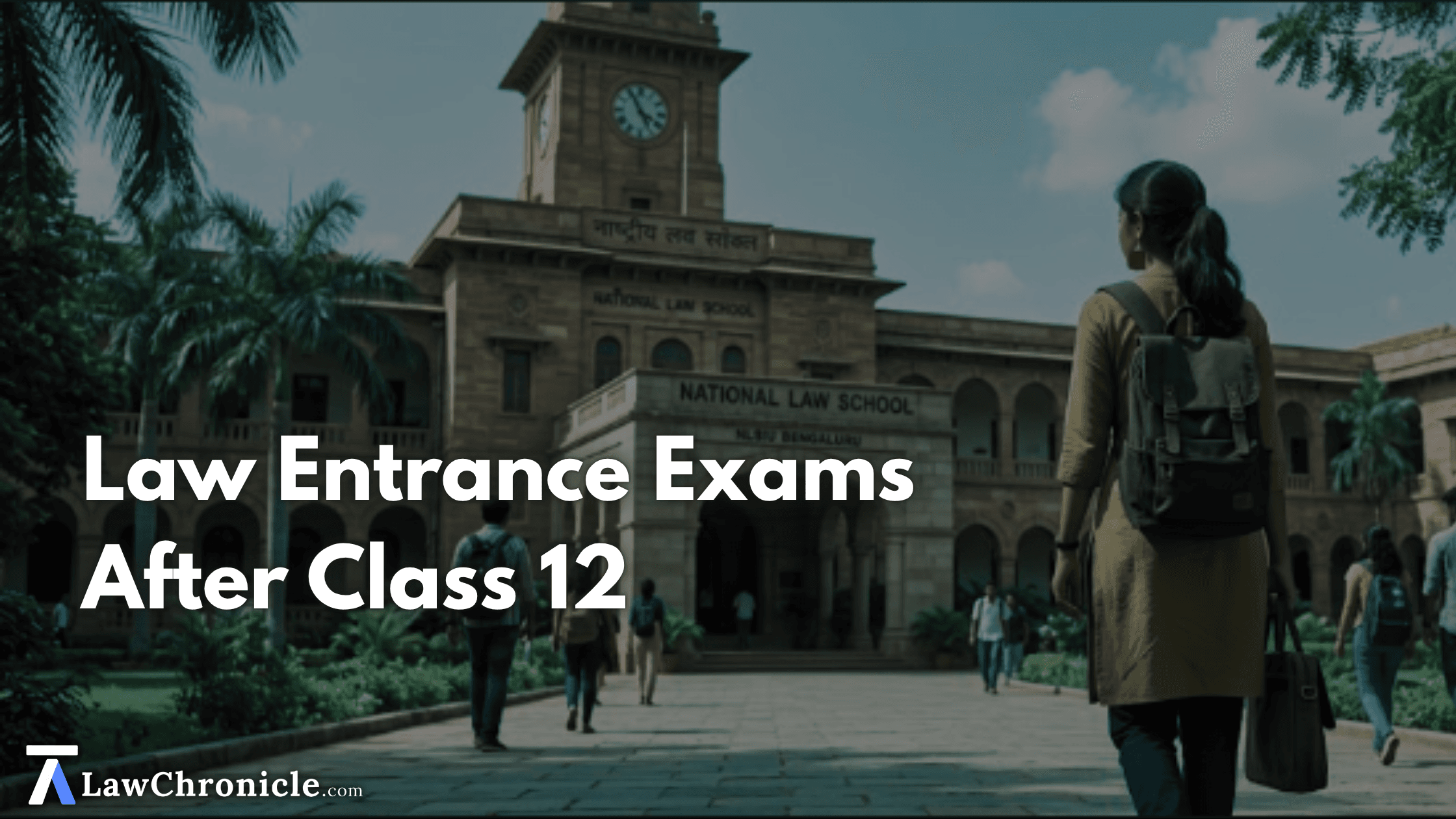 Major Law Entrance Exams in India After Class 12