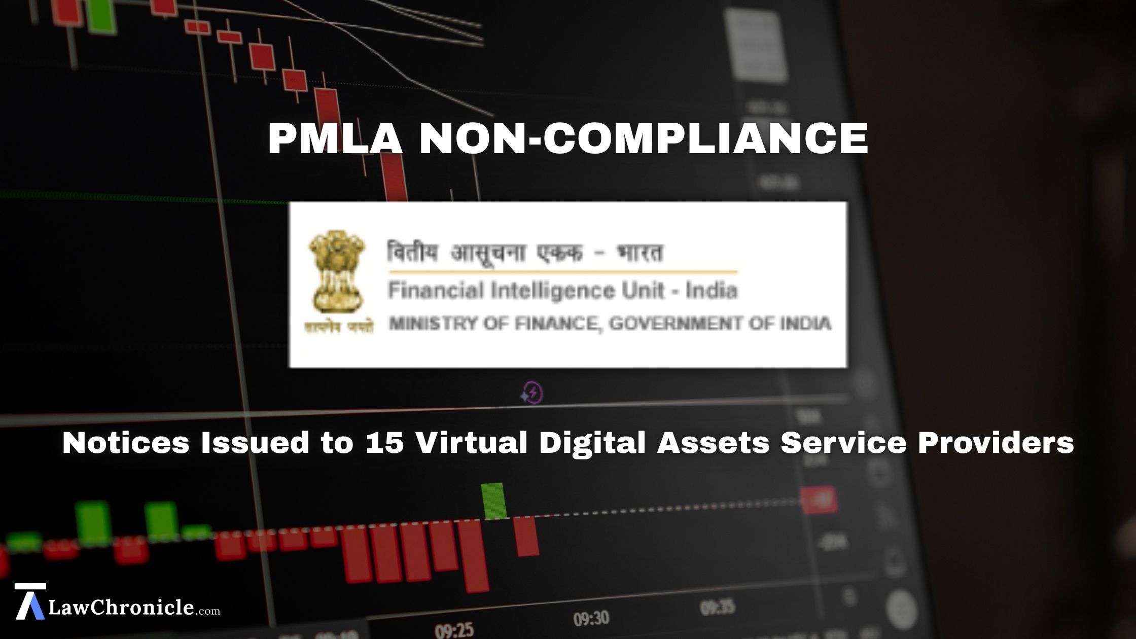 PMLA Non-Compliance | FIU-IND Issues Notices to 15 Virtual Digital Assets Service Providers